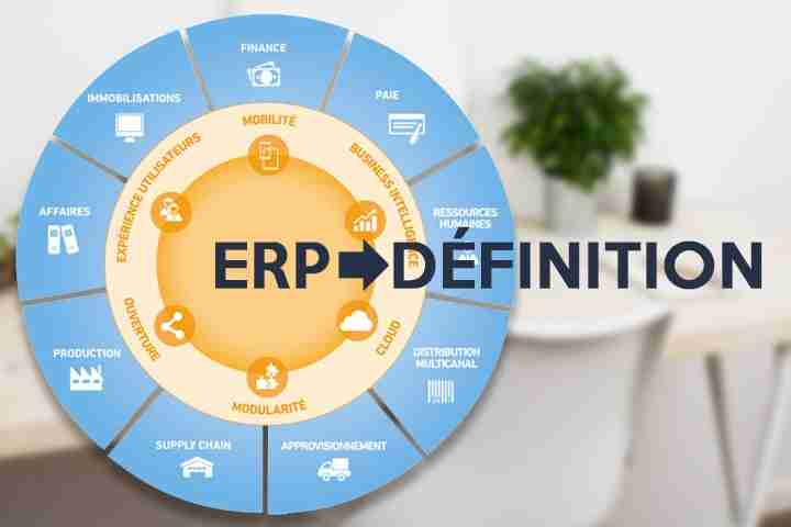 Définition : Qu'est-ce qu'un ERP ?